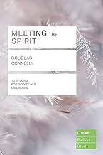 LifeBuilder Series: Meeting The Spirit, Douglas Connelly